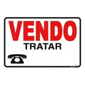 PLACA SINALIZACAO PS 20X30CM VENDO TRATAR PS28 ENCARTALE