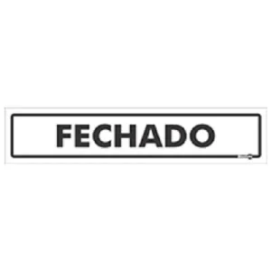 PLACA SINALIZACAO PS 30X6.5CM FECHADO PS42 ENCARTALE