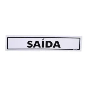 PLACA SINALIZACAO PS 30X6.5CM SAIDA PS63 ENCARTALE